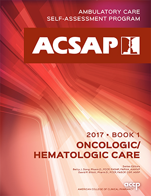 ACSAP 2017 Book 1 Oncologic/Hematologic Care (Original PDF from Publisher)
