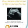 AIUM Musculoskeletal Ultrasound of Sports Injuries and Hernias (Videos)