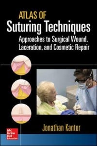 Atlas of Suturing Techniques: Approaches to Surgical Wound, Laceration, and Cosmetic Repair (ePUB)