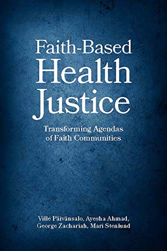 Faith-Based Health Justice: Transforming Agendas of Faith Communities (Original PDF from Publisher)