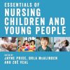 Essentials of Nursing Children and Young People, 2nd edition (Original PDF from Publisher)
