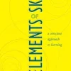 The Elements of Skill: A Conscious Approach to Learning (EPUB)