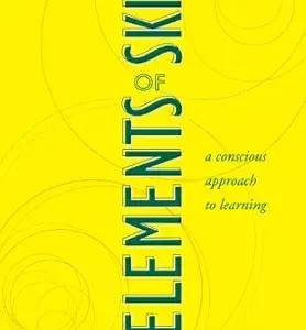 The Elements of Skill: A Conscious Approach to Learning (EPUB)