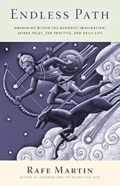 Endless Path: Awakening Within the Buddhist Imagination: Jataka Tales, Zen Practice, and Daily Life (EPUB)