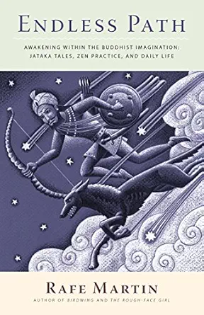 Endless Path: Awakening Within the Buddhist Imagination: Jataka Tales, Zen Practice, and Daily Life (EPUB)