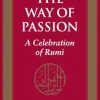 The Way of Passion: A Celebration of Rumi (EPUB)