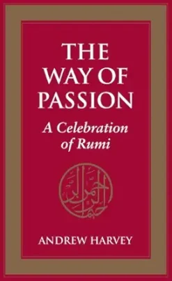 The Way of Passion: A Celebration of Rumi (EPUB)