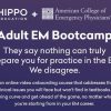 Introduction to Adult EM Bootcamp + The Practice of Emergency Medicine (Hippo) 2020 (Videos)