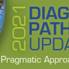 USCAP 2021 Diagnostic Pathology Update: Pragmatic Approaches to Daily Practice (Videos)