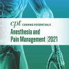 CPT Coding Essentials for Anesthesiology and Pain Management 2021 (Original PDF from Publisher)