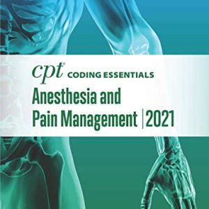 CPT Coding Essentials for Anesthesiology and Pain Management 2021 (Original PDF from Publisher)