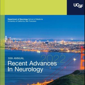 UCSF 55th Annual Recent Advances in Neurology 2022 (Videos)