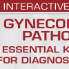 USCAP Gynecological Pathology 2022: Essential Knowledge for Diagnostic Practice (Videos)