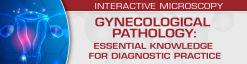 USCAP Gynecological Pathology 2022: Essential Knowledge for Diagnostic Practice (Videos)