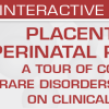 USCAP Placental and Perinatal Pathology A Tour of Common and Rare Disorders with a Focus on Clinical Relevance 2023 (Videos)
