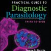 Practical Guide to Diagnostic Parasitology, 3rd edition (ASM Books) (Original PDF from Publisher)