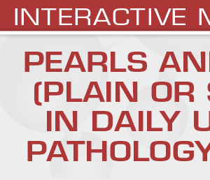 USCAP Pearls and Pitfalls (Plain or Splashy) in Daily Urologic Pathology Practice 2023 (Videos)
