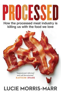 Processed: How the processed meat industry is killing us with the food we love (Original PDF from Publisher)