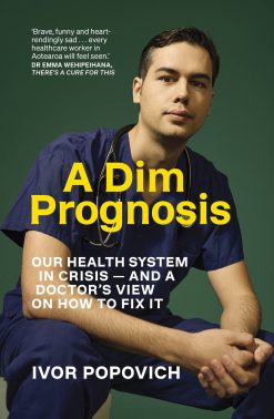 A Dim Prognosis: Our health system in crisis — and a doctor’s view on how to fix it (EPUB)