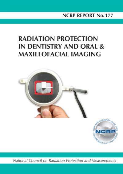Report No. 177 – Radiation Protection in Dentistry and Oral & Maxillofacial Imaging (2019) (Original PDF from Publisher)