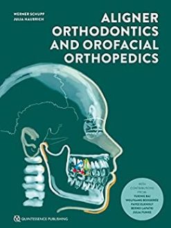Aligner Orthodontics and Orofacial Orthopedics, 2nd edition (ePub+Converted PDF)