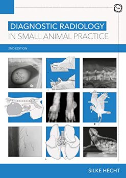 Diagnostic Radiology in Small Animal Practice 2nd Edition (Original PDF from Publisher)