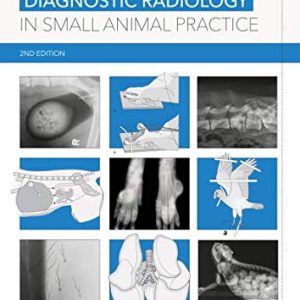 Diagnostic Radiology in Small Animal Practice 2nd Edition (Original PDF from Publisher)