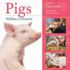 Pigs Welfare in Practice (Animal Welfare in Practice) (Original PDF from Publisher)