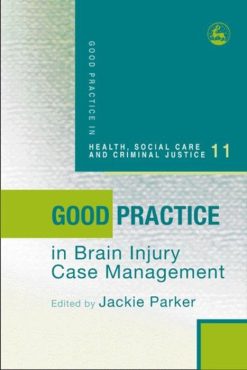 Good Practice in Brain Injury Case Management (Original PDF from Publisher)