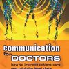 Communication for Doctors: How to Improve Patient Care and Minimize Legal Risks (Original PDF from Publisher)
