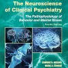 The Neuroscience of Clinical Psychiatry: The Pathophysiology of Behavior and Mental Illness, 4th edition (EPUB)