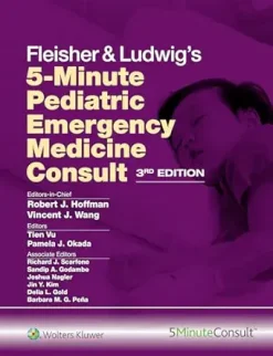 Fleisher & Ludwig’s 5-Minute Pediatric Emergency Medicine Consult, 3rd Edition (EPUB)