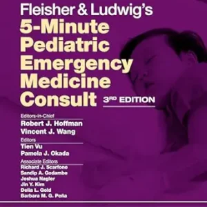 Fleisher & Ludwig’s 5-Minute Pediatric Emergency Medicine Consult, 3rd Edition (EPUB)