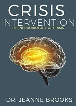 Crisis Intervention: The Neurobiology of Crisis (MOBI + EPUB + Converted PDF)