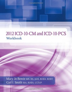 2012 ICD-10-CM and ICD-10-PCS Workbook (Original PDF from Publisher)