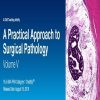 2019 A Practical Approach to Surgical Pathology, Vol. V (Videos )