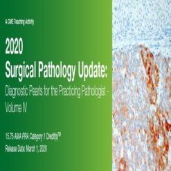 2020 Surgical Pathology Update: Diagnostic Pearls for the Practicing Pathologist Vol. IV (Videos)