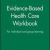 Evidence-Based Health Care Workbook (Original PDF from Publisher)