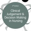 Clinical Judgement and Decision Making in Nursing, 4th Edition (Original PDF from Publisher)