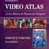 Blumgart’s Video Atlas: Liver, Biliary and Pancreatic Surgery, 2nd Edition (Videos, Organized)