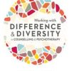 Working with Difference and Diversity in Counselling and Psychotherapy (Original PDF from Publisher)