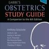 Gabbe’s Obstetrics Study Guide: A Companion to the 8th Edition (Original PDF from Publisher)