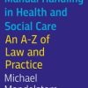 Manual Handling in Health and Social Care, Second Edition (Original PDF from Publisher)