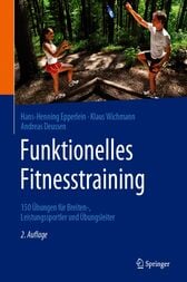 Funktionelles Fitnesstraining (2nd ed.) : 150 Übungen für Breiten-, Leistungssportler und Übungsleiter (Original PDF from Publisher)