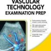 Vascular Technology Examination PREP, Second Edition (Original PDF from Publisher)