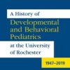 A History of Developmental and Behavioral Pediatrics at the University of Rochester (Original PDF from Publisher)