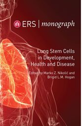 ERS Monograph 91: Lung Stem Cells in Development, Health and Disease (EPUB)