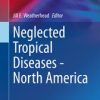 Neglected Tropical Diseases – North America (Original PDF from Publisher)
