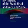Diffusion-Weighted MR Imaging of the Brain, Head and Neck, and Spine 3rd Edition (Original PDF from Publisher)