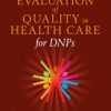 Evaluation of Quality in Health Care for DNPs, 3rd Edition (Original PDF from Publisher)